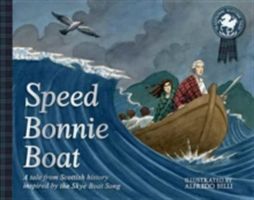 Speed Bonnie Boat - A Tale from Scottish History Inspired by the Skye Boat Song (Belli Alfredo)(Paperback)