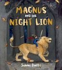 Magnus and the Night Lion (Dufft Sanne)(Paperback / softback)
