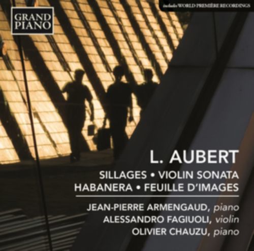 L. Aubert: Sillages/Violin Sonata/Habanera/Feuille D'images (CD / Album)