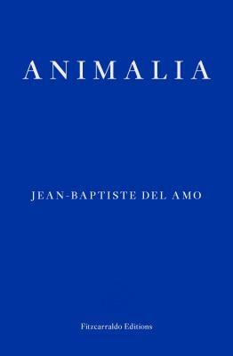 Animalia (Del Amo Jean-Baptiste)(Paperback / softback)