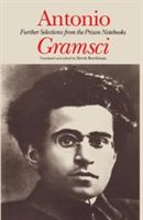 Antonio Gramsci - Further Selections from the Prison Notebooks (Gramsci Antonio)(Pevná vazba)
