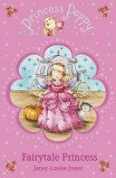 Princess Poppy - Fairytale Princess (Jones Janey Louise)(Paperback)