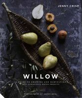 Willow - A Guide to Growing and Harvesting - Plus 20 Beautiful Woven Projects (Crisp Jenny)(Pevná vazba)