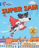 Super-Sam - Band 04/Blue (Broadfoot Kaitlin)(Paperback)