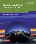 Edexcel A Level French Grammar Practice Book - Complete Month-by-month Revision Programme for AS and A2 (Jacob Servane)(Paperback)