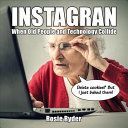 Instagran - When Old People and Technology Collide (Ryder Rosie)(Pevná vazba)