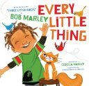 Every Little Thing - Based on the Song 'Three Little Birds' by Bob Marley (Marley Cedella)(Board book)