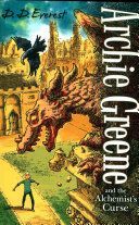 Archie Greene and the Alchemist's Curse (Everest D. D.)(Paperback)