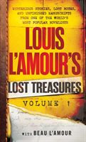 Louis l'Amour's Lost Treasures: Volume 1: Unfinished Manuscripts, Mysterious Stories, and Lost Notes from One of the World's Most Popular Novelists - Unfinished Manuscripts, Mysterious Stories, and Lost Notes from One of the World's Most Popular Novelists