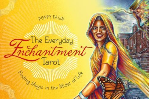 The Everyday Enchantment Tarot: Finding Magic in the Midst of Life (Palin Poppy)(Paperback)