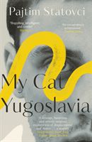 My Cat Yugoslavia (Statovci Pajtim)(Paperback)