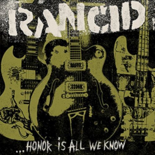 Honor Is All We Know (Rancid) (CD / Album)