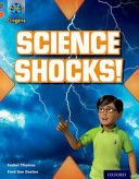 Project X Origins: Grey Book Band, Oxford Level 13: Shocking Science: Science Shocks! (Thomas Isabel)(Paperback)