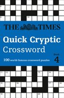 Times Quick Cryptic Crossword Book 4 - 100 World-Famous Crossword Puzzles (The Times Mind Games)(Paperback / softback)