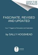 Fascinate - Your 7 Triggers to Persuasion and Captivation (Hogshead Sally)(Pevná vazba)