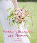 Wedding Bouquets and Flowers (Woodall Jill)(Pevná vazba)
