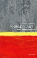 World War II: A Very Short Introduction (Weinberg Gerhard L. (Professor of History Emeritus University of North Carolina William Rand Kenan Jr.))(Paperback)