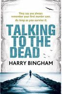 Talking to the Dead (Bingham Harry)(Paperback)