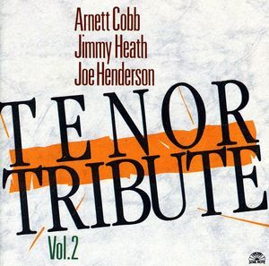 Vol. 2-Tenor Tribute (Arnett Cobb) (CD)