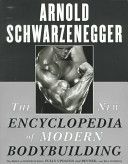 New Encyclopedia of Modern Bodybuilding - The Bible of Bodybuilding, Fully Updated and Revised (Schwarzenegger Arnold)(Paperback)