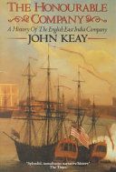 Honourable Company - History of the English East India Company (Keay John)(Paperback)