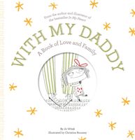 With My Daddy - A Book of Love and Family (Witek Jo)(Pevná vazba)