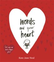 Words and Your Heart (Neal Kate Jane)(Paperback)