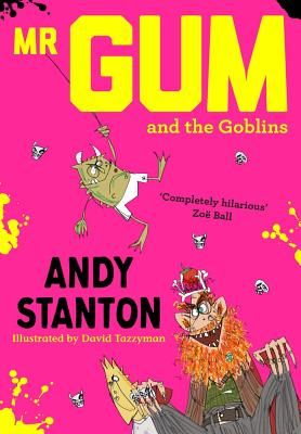 Mr. Gum and the Goblins (Stanton Andy)(Paperback / softback)