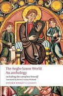Anglo-Saxon World - An Anthology (Crossley-Holland Kevin)(Paperback)