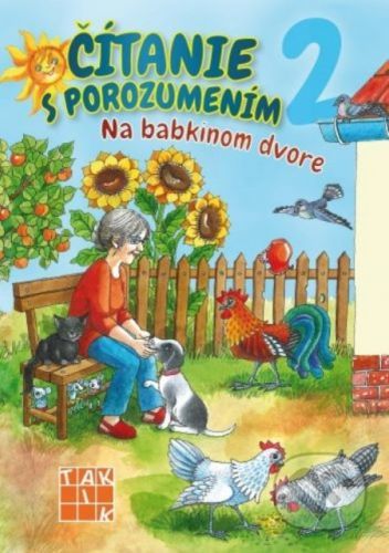 Čítanie s porozumením 2 - Na babkinom dvore - Libuša Bednáriková