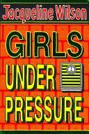 Girls Under Pressure (Wilson Jacqueline)(Paperback)