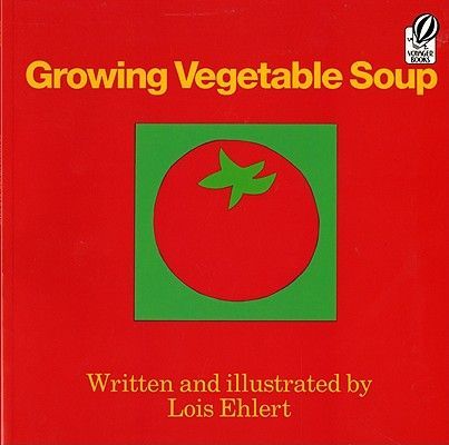 Growing Vegetable Soup (Ehlert Lois)(Paperback)