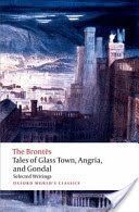Tales of Glass Town, Angria, and Gondal - Selected Early Writings (Alexander Christine)(Paperback)