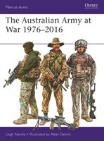Australian Army at War 1976-2016 (Neville Leigh)(Paperback / softback)