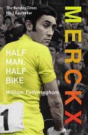Merckx: Half Man, Half Bike (Fotheringham William)(Paperback)