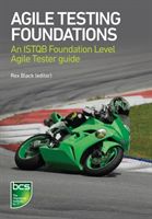 Agile Testing Foundations - An ISTQB Foundation Level Agile Tester guide (Black Rex)(Paperback)