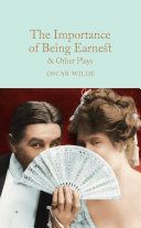 Importance of Being Earnest & Other Plays (Wilde Oscar)(Pevná vazba)