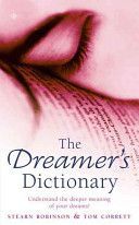Dreamer's Dictionary - Understand the Deeper Meanings of Your Dreams (Robinson Stearn)(Paperback)