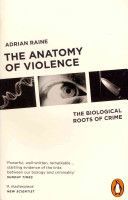 Anatomy of Violence - The Biological Roots of Crime (Raine Adrian)(Paperback)