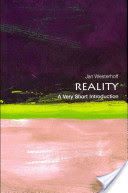 Reality: A Very Short Introduction (Westerhoff Jan (Department of Philosophy University of Durham and School of Oriental and African Studies University of London))(Paperback)