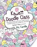 Kawaii Doodle Class - Sketching Super-Cute Tacos, Sushi, Clouds, Flowers, Monsters, Cosmetics, and More (Khan Zainab)(Paperback)