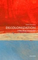 Decolonization - A Very Short Introduction (Kennedy Professor Dane)(Paperback)