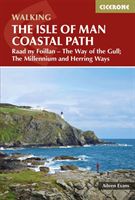 Isle of Man Coastal Path - Raad Ny Foillan - The Way of the Gull; The Millennium and Herring Ways (Evans Aileen)(Paperback)