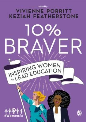 10% Braver - Inspiring Women to Lead Education(Paperback / softback)