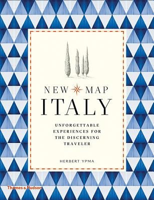 New Map Italy - Unforgettable Experiences for the Discerning Traveller (Ypma Herbert)(Paperback / softback)