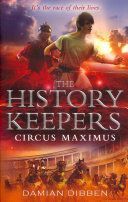 History Keepers: Circus Maximus (Dibben Damian)(Paperback)