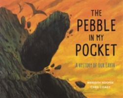 Pebble in My Pocket - A History of Our Earth (Hooper Meredith)(Paperback)