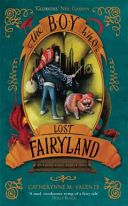 Boy Who Lost Fairyland (Valente Catherynne M.)(Paperback)