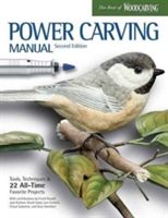 Power Carving Manual, Second Edition - Tools, Techniques, and 22 All-Time Favorite Projects (Hamilton David)(Paperback)