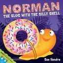 Norman the Slug with a Silly Shell (Hendra Sue)(Paperback)